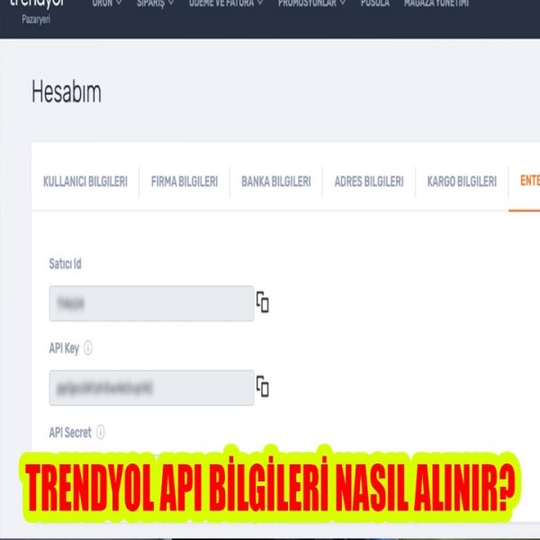 Trendyol API Bilgileri Nasıl Alınır?